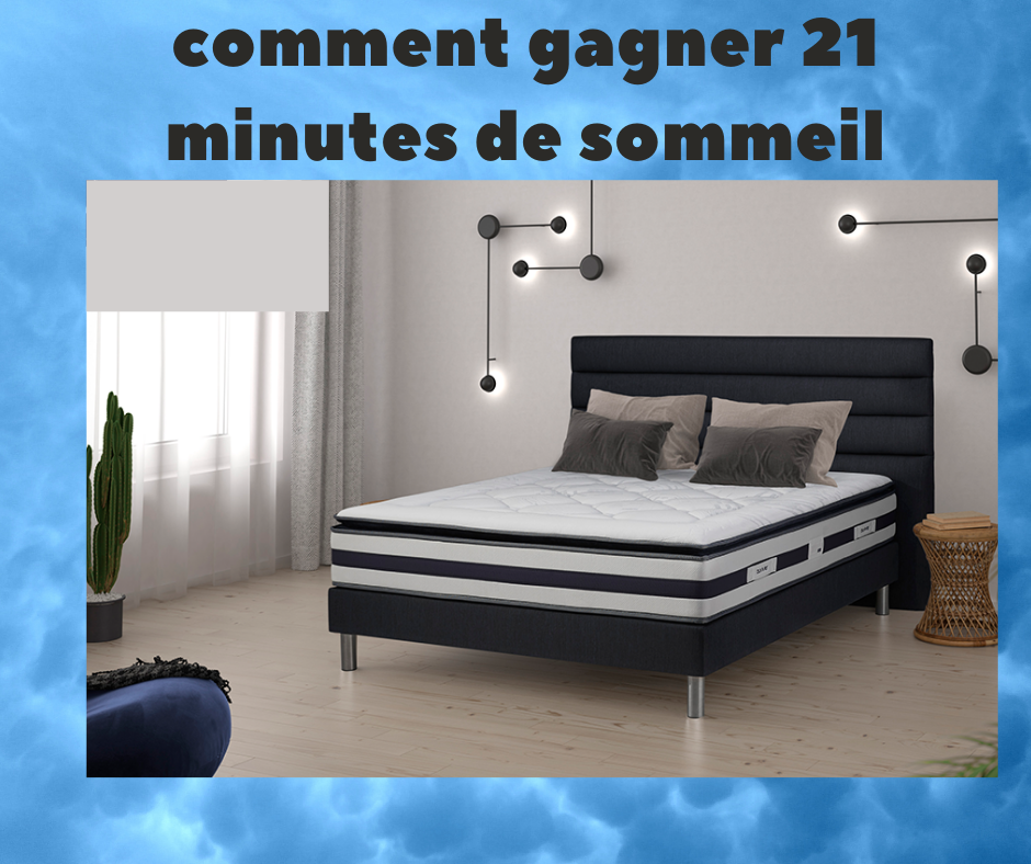 COMMENT GAGNER 21 MINUTES DE SOMMEIL.png